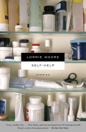 Self-Help (2007) by Lorrie Moore