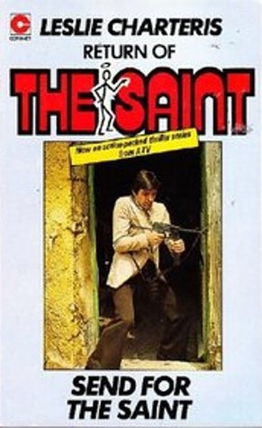 Send for the Saint (1978) by Leslie Charteris