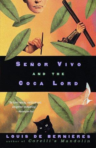 Señor Vivo and the Coca Lord (1998) by Louis de Bernières