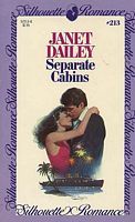 Separate Cabins (Silhouette Romance, #213) (1983) by Janet Dailey