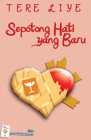 Sepotong Hati Yang Baru (2012) by Tere Liye