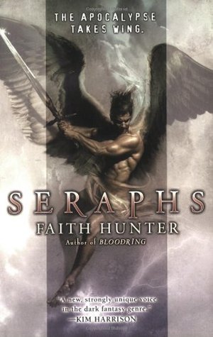 Seraphs (2007) by Faith Hunter