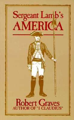 Sergeant Lamb's America (2005) by Robert Graves