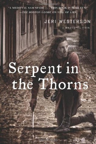 Serpent in the Thorns (2009) by Jeri Westerson