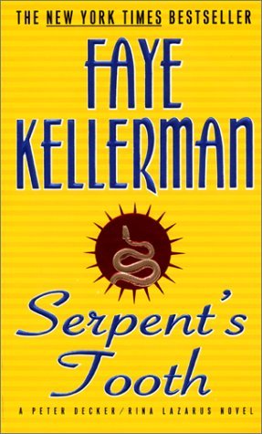 Serpent's Tooth (1998) by Faye Kellerman