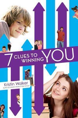 Seven Clues to Winning You (2000) by Kristin Walker