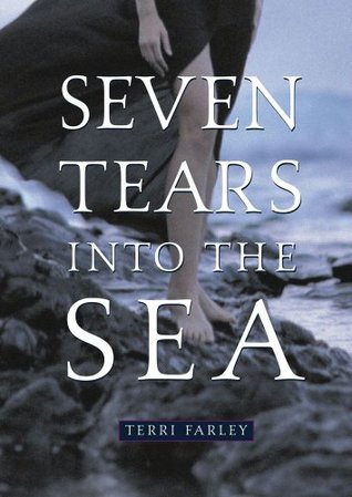 Seven Tears Into the Sea (2005) by Terri Farley