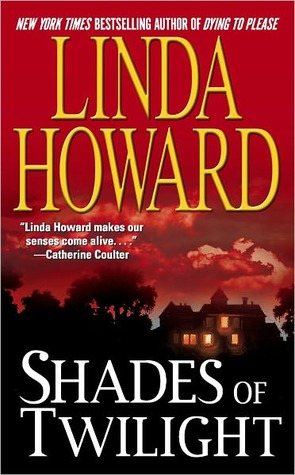 Shades of Twilight (1997) by Linda Howard