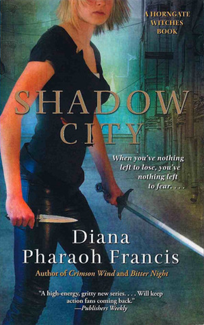 Shadow City (2011) by Diana Pharaoh Francis