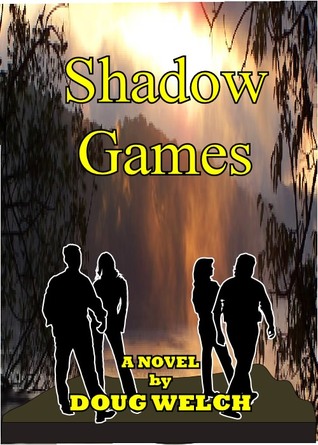 Shadow Games (2010) by Doug Welch