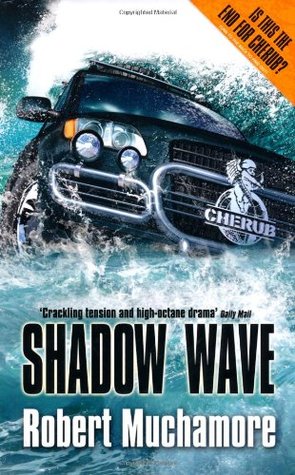 Shadow Wave (2010) by Robert Muchamore