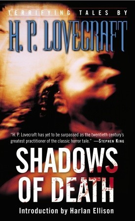 Shadows of Death (2005) by H.P. Lovecraft