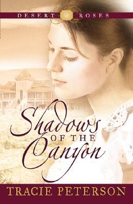 Shadows of the Canyon (2002) by Tracie Peterson