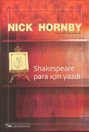 Shakespeare para için yazdı (2008) by Nick Hornby