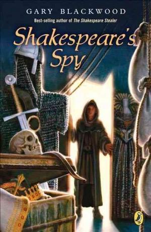 Shakespeare's Spy (2005) by Gary L. Blackwood