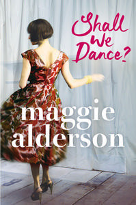 Shall We Dance? (2010) by Maggie Alderson