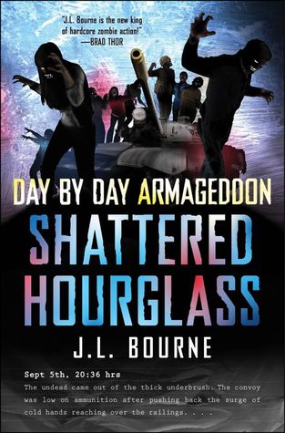 Shattered Hourglass (2012) by J.L. Bourne