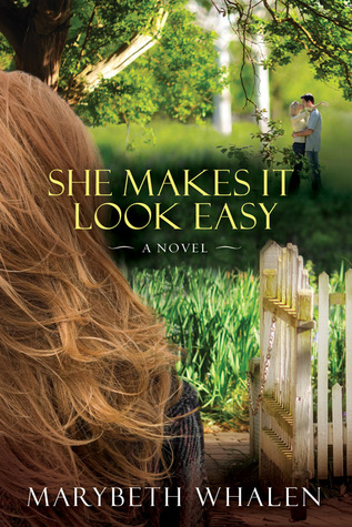 She Makes It Look Easy (2011) by Marybeth Whalen