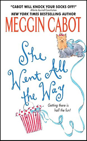 She Went All the Way (2002) by Meg Cabot