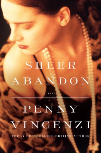 Sheer Abandon (2007) by Penny Vincenzi