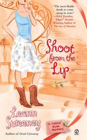 Shoot from the Lip (2007) by Leann Sweeney