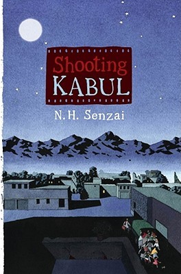 Shooting Kabul (2010) by N.H. Senzai