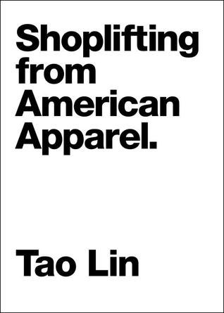 Shoplifting from American Apparel (2009)