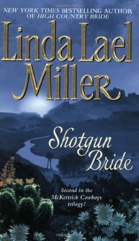 Shotgun Bride (2003) by Linda Lael Miller