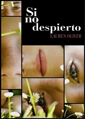 Si no despierto (2010) by Lauren Oliver