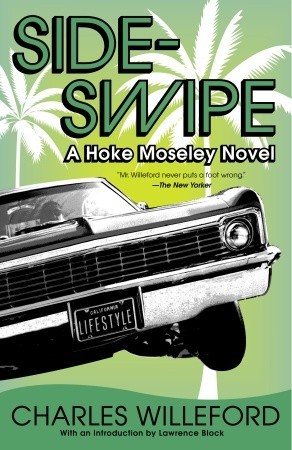 Sideswipe: A Hoke Moseley Novel (2005) by Charles Willeford