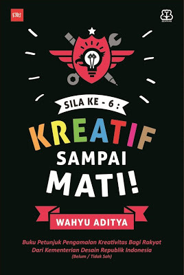 Sila ke-6: Kreatif Sampai Mati (2013)