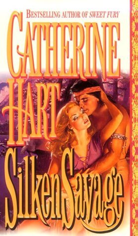 Silken Savage (2003) by Catherine Hart