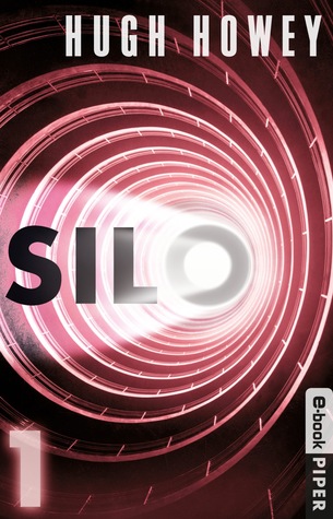 Silo 1 (2012) by Hugh Howey