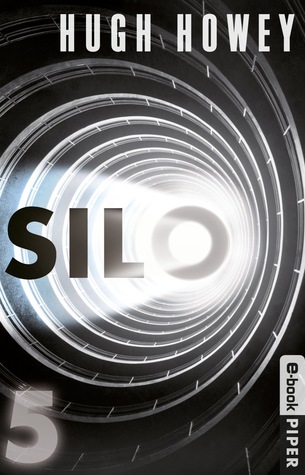 Silo 5 (2013) by Hugh Howey