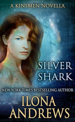 Silver Shark (2011) by Ilona Andrews