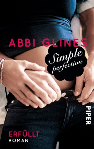 Simple Perfection - Erfüllt (2014) by Abbi Glines