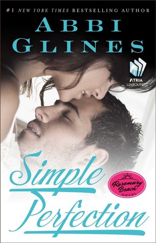 Simple Perfection (2013) by Abbi Glines