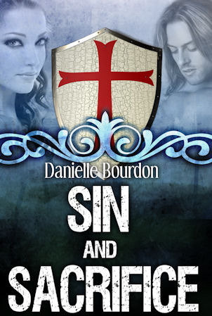 Sin and Sacrifice (2011) by Danielle Bourdon