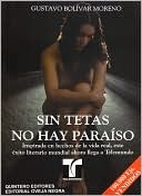 Sin tetas no hay Paraíso (2007) by Gustavo Bolívar Moreno