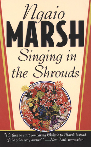 Singing in the Shrouds (1999) by Ngaio Marsh
