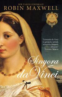 Sinyora da Vinci (2008) by Robin Maxwell