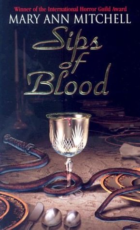 Sips of Blood (2005) by Mary Ann Mitchell