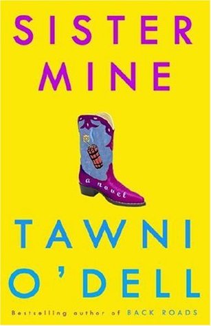 Sister Mine (2007) by Tawni O'Dell