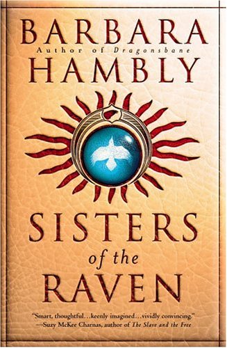 Sisters of the Raven (2005) by Barbara Hambly