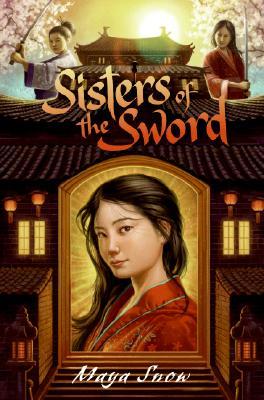 Sisters of the Sword (2008) by Maya Snow