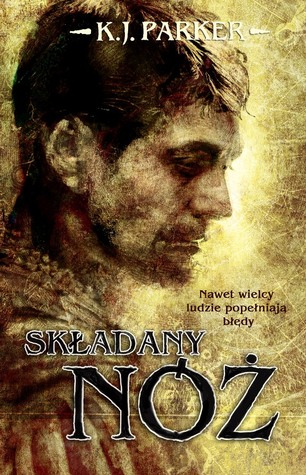 Składany nóż (2010) by K.J. Parker