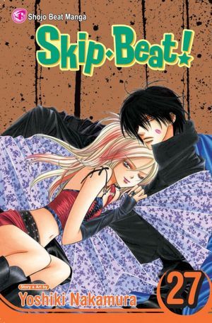 Skip Beat!, Vol. 27 (2012) by Yoshiki Nakamura