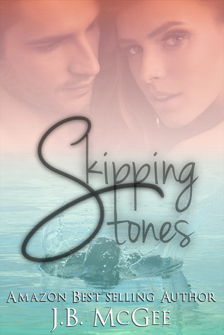 Skipping Stones (2013) by J.B. McGee