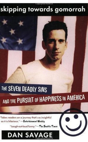 Skipping Towards Gomorrah (2003) by Dan Savage