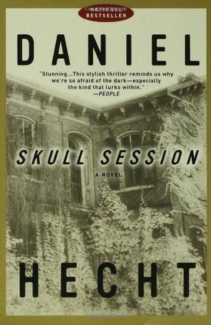 Skull Session (2005) by Daniel Hecht